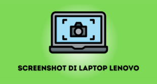 Cara Screenshot di Laptop Lenovo