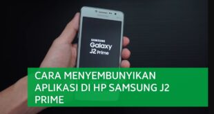 Cara Sembunyikan Aplikasi Samsung J2 Prime