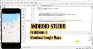 Membuat Aplikasi Maps Android Studio